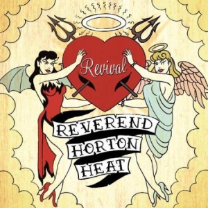 Reverend Horton Heat - Revival i gruppen VI TIPSER / Klassiska lablar / YepRoc / CD hos Bengans Skivbutik AB (534424)