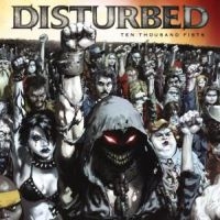 DISTURBED - TEN THOUSAND FISTS i gruppen KalasCDx hos Bengans Skivbutik AB (535081)