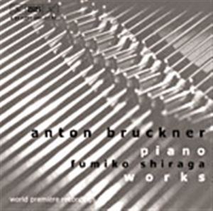 Bruckner Anton - Piano Works i gruppen Externt_Lager / Naxoslager hos Bengans Skivbutik AB (535305)