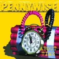 Pennywise - About Time (Re-Mastered) i gruppen CD / Pop-Rock,Punk hos Bengans Skivbutik AB (535460)