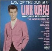 Wray Link - Law Of The Jungle: Swan Demos '64 i gruppen VI TIPSER / Klassiska lablar / Sundazed / Sundazed CD hos Bengans Skivbutik AB (535504)