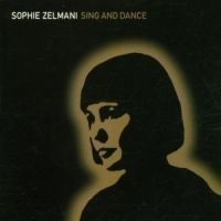 Zelmani Sophie - Sing And Dance i gruppen CD / Pop-Rock,Annet hos Bengans Skivbutik AB (536890)