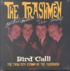 Trashmen - Bird Call! - The Twin City Stomp Of i gruppen VI TIPSER / Klassiska lablar / Sundazed / Sundazed CD hos Bengans Skivbutik AB (538328)