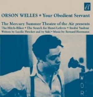 Orson Welles - Your Obedient Servant i gruppen CD / Film/Musikkkal hos Bengans Skivbutik AB (538965)