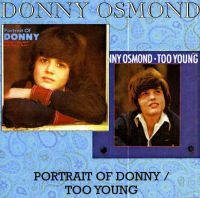 Osmond Donny - Portrait Of Donny/Too Young i gruppen CD / Pop-Rock hos Bengans Skivbutik AB (539050)