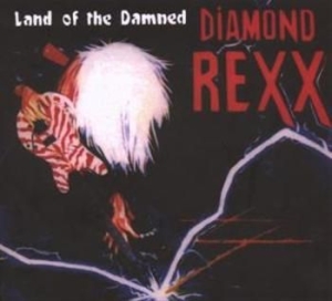 Diamond Rexx - Land Of The Damned (+ Extraspår) i gruppen CD / Metal hos Bengans Skivbutik AB (539276)