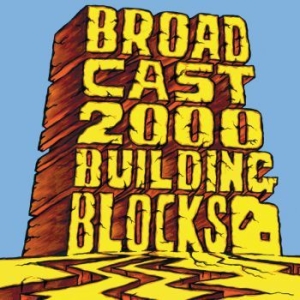 Broadcast 2000 - Building Blocks i gruppen VI TIPSER / Julegavetips CD hos Bengans Skivbutik AB (539448)