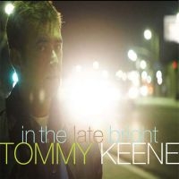 Keene Tommy - In The Late Bright i gruppen CD / Pop-Rock hos Bengans Skivbutik AB (540377)