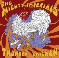 Mighty Imperials - Thunder Chicken i gruppen CD / RnB-Soul hos Bengans Skivbutik AB (540756)