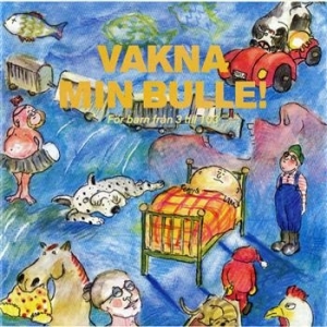 Laurin Anna-lena - Vakna Min Bulle i gruppen CD / BarnMusikkkk hos Bengans Skivbutik AB (540857)