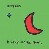 Graham Jon Dee - Hooray For The Moon i gruppen VI TIPSER / Julegavetips CD hos Bengans Skivbutik AB (541331)