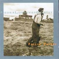 Ljungkvist Fredrik Quartet - Fallin' Papers i gruppen CD / Jazz,Svensk Musikkk hos Bengans Skivbutik AB (542022)