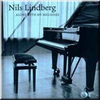 Lindberg Nils - Alone With My Melodies i gruppen CD / Jazz,Svensk Musikkk hos Bengans Skivbutik AB (542031)