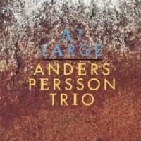 Persson Anders Trio - At Large i gruppen CD / Jazz hos Bengans Skivbutik AB (542038)