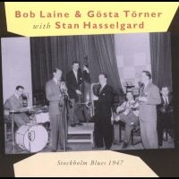 Hasselgard Stan / Bob Laine / Gösta T.. - Stockholm Blues 1947 i gruppen CD / Jazz,Svensk Musikkk hos Bengans Skivbutik AB (542081)