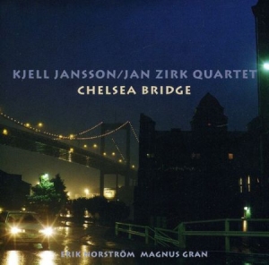 Jansson Kjell And Jan Zirk Quartet - Chelsa Bridge i gruppen CD / Jazz,Svensk Musikkk hos Bengans Skivbutik AB (542090)