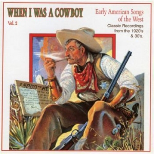 Various Artists - When I Was A Cowboy 2 i gruppen CD / Country hos Bengans Skivbutik AB (543047)