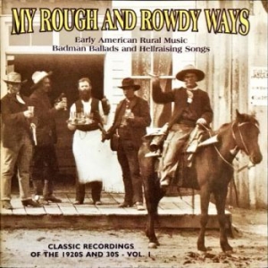 Various Artists - My Rough And Rowdy Ways 1 i gruppen CD / Country hos Bengans Skivbutik AB (543053)