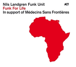 Nils Landgren Funk Unit - Funk For Life i gruppen CRM - Svensk jazz både lp och cd hos Bengans Skivbutik AB (544330)