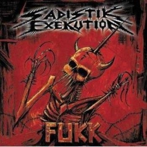 Sadistik Exekution - Fukk i gruppen CD hos Bengans Skivbutik AB (544405)