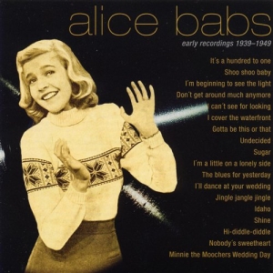 Babs Alice - Early Recordings 1939-1949 i gruppen CD / Danseband-Schlager hos Bengans Skivbutik AB (544592)