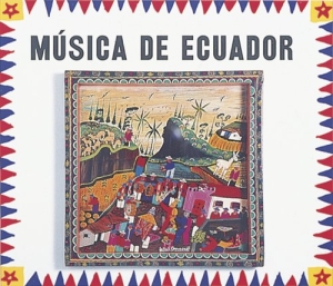 Various Artists - Musica De Ecuador i gruppen CD / Elektroniskt,Svensk FolkeMusikkk hos Bengans Skivbutik AB (544994)