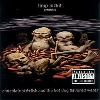 Limp Bizkit - Chocolate Starfish i gruppen Minishops / Limp Bizkit hos Bengans Skivbutik AB (545445)