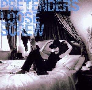 Pretenders - Loose Screw i gruppen CD / Pop-Rock hos Bengans Skivbutik AB (546310)