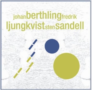 Berthling Johan / Ljungkvist Fredri - Berthling/ Ljungkvist/ Sandell i gruppen Externt_Lager / Naxoslager hos Bengans Skivbutik AB (546406)