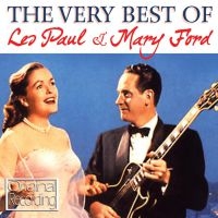 Paul Les And Mary Ford - Very Best Of i gruppen CD / Pop-Rock hos Bengans Skivbutik AB (547068)