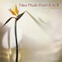 New Musik - From A To B/Anywhere i gruppen CD / Pop-Rock hos Bengans Skivbutik AB (547862)