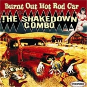 Shakedown Combo - Burnt Out Hot Rod Car i gruppen VI TIPSER / Julegavetips CD hos Bengans Skivbutik AB (548032)