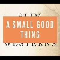 Small Good Thing A - Slim Westerns Vol. Ii i gruppen VI TIPSER / Julegavetips CD hos Bengans Skivbutik AB (548420)