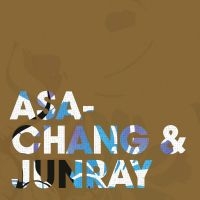 Asa-Chang & Junray - Jun Ray Song Chang i gruppen CD / Pop-Rock hos Bengans Skivbutik AB (548424)