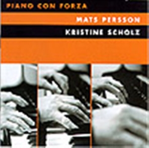 Persson Mats / Scholz Kristine - Piano Con Forza i gruppen VI TIPSER / Julegavetips CD hos Bengans Skivbutik AB (549972)