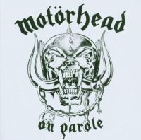 MOTORHEAD - ON PAROLE i gruppen 6289 CD hos Bengans Skivbutik AB (5500800)