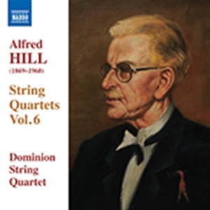 Hill Alfred - String Quartets, Vol. 6 i gruppen VI TIPSER / Julegavetips CD hos Bengans Skivbutik AB (5503261)