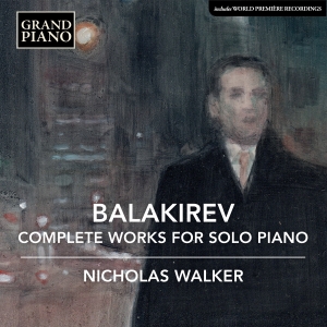 Balakirev Mily - Complete Works For Solo Piano (6Cd) i gruppen VI TIPSER / Julegavetips CD hos Bengans Skivbutik AB (5503300)