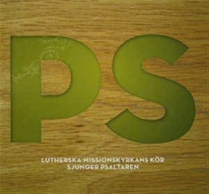 Lutherska Missionskyrkans Kör - Ps Lmk Sjunger Psaltaren i gruppen CD / Annet hos Bengans Skivbutik AB (5503990)