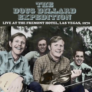 Douglas Dillard - Live At The Hotel Fremont Las Vegas September 1970 i gruppen CD / Country hos Bengans Skivbutik AB (5505779)