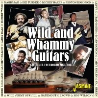 Various Artists - Wild & Whammy Guitars - The Blues F i gruppen VI TIPSER / Julegavetips CD hos Bengans Skivbutik AB (5505898)