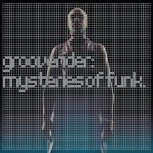 Grooverider - Mysteries Of Funk i gruppen -Startsida MOV hos Bengans Skivbutik AB (5506021)