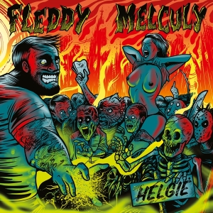 Fleddy Melculy - Helgie i gruppen VINYL / Metal hos Bengans Skivbutik AB (5506022)