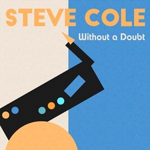 Steve Cole Adam Hawley - Without A Doubt i gruppen VI TIPSER / Julegavetips CD hos Bengans Skivbutik AB (5506024)