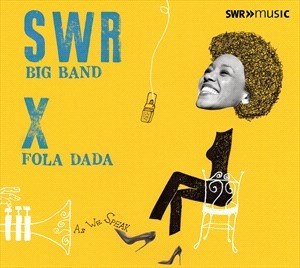 Swr Big Band Fola Dada - As We Speak i gruppen VI TIPSER / Julegavetips CD hos Bengans Skivbutik AB (5506097)