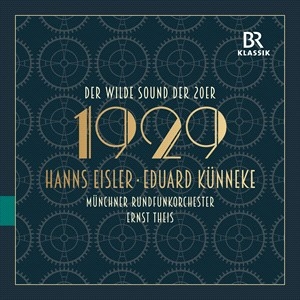 Hanns Eisler Eduard Kunneke - 1929 - The Wild Sound Of The Twenti i gruppen VI TIPSER / Julegavetips CD hos Bengans Skivbutik AB (5506112)