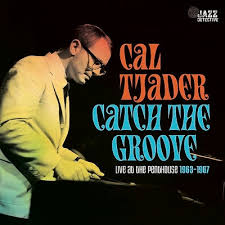 Cal Tjader - Catch The Groove. Live At The Penthouse 1963-1967 i gruppen -Start RSD hos Bengans Skivbutik AB (5506389)