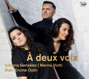 Adriana Gonzalez - A Deux Voix i gruppen VI TIPSER / Julegavetips CD hos Bengans Skivbutik AB (5506491)