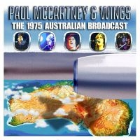 Paul Mccartney & Wings - The 1975 Australian Broadcast i gruppen Musikk / Dual Disc / Pop-Rock hos Bengans Skivbutik AB (5506535)