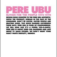 Pere Ubu - Elitism For The People: 1975-1978 i gruppen CD hos Bengans Skivbutik AB (5506724)